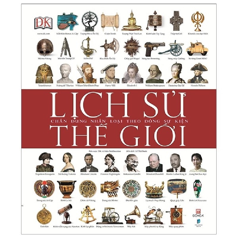 Lịch Sử Thế Giới - Chân Dung Nhân Loại Theo Dòng Sự Kiện (Bìa Cứng) - DK [LK] 900