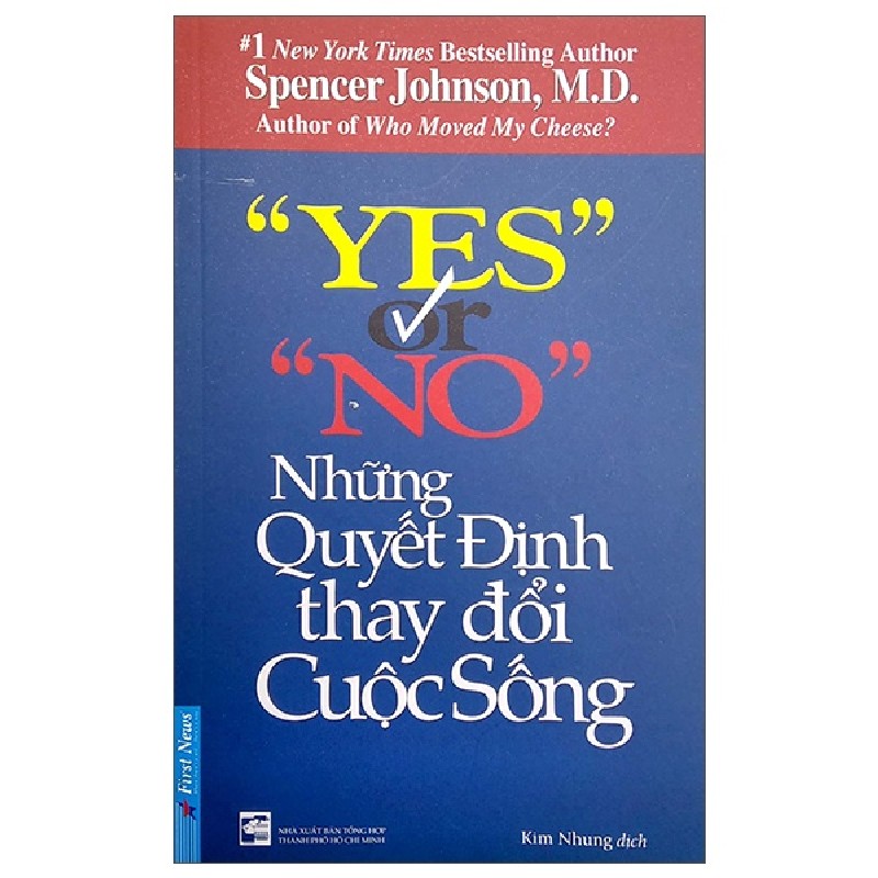 Yes Or No - Những Quyết Định Thay Đổi Cuộc Sống (Tái Bản 2022) - Spencer Johnson [LK] 2102