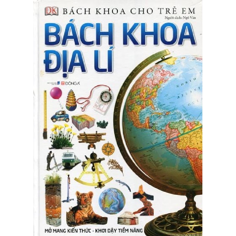 Bách Khoa Cho Trẻ Em - Bách Khoa Địa Lý - DK [LK] 907