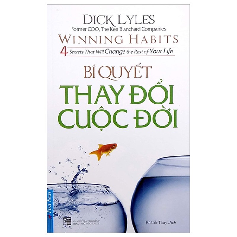 Bí Quyết Thay Đổi Cuộc Đời (Tái Bản 2022) - Dick Lyles [LK] 867