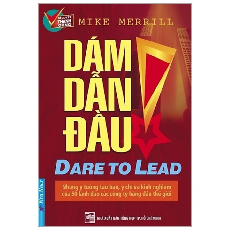 Dám Dẫn Đầu! (Tái Bản 2020) - Mike Merrill [LK] 1109
