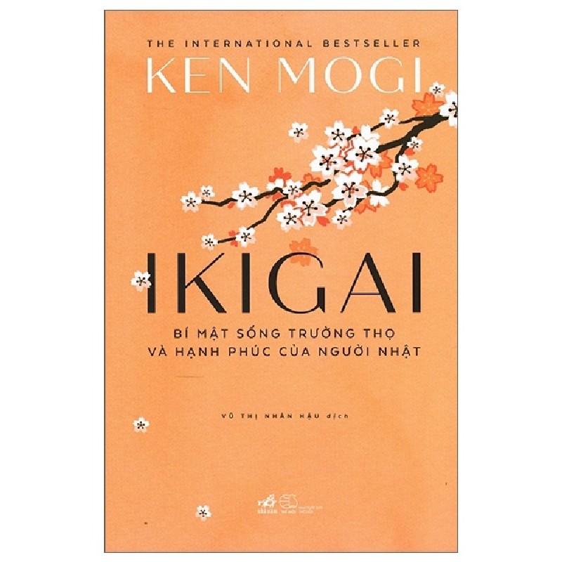 Ikigai - Bí Mật Sống Trường Thọ Và Hạnh Phúc Của Người Nhật - Ken Mogi [HCM] 2034