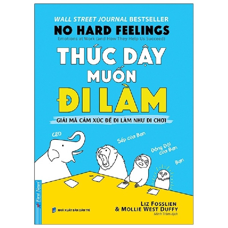 Thức Dậy Muốn Đi Làm - Liz Fosslien, Mollie West Duffy [LK] 965