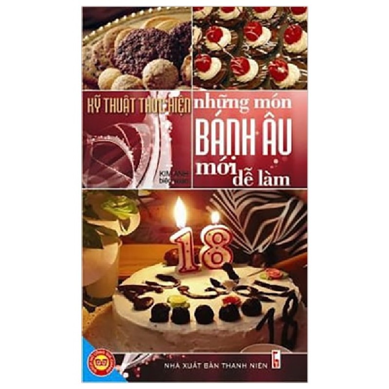 Kỹ Thuật Thực Hiện Những Món Bánh Âu Mới Dễ Làm - Kim Anh [HCM] 729
