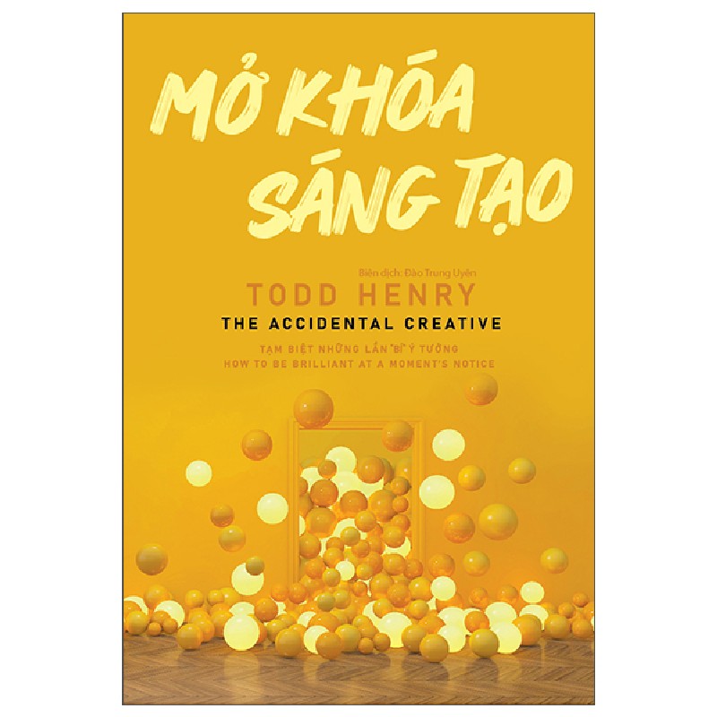 Mở Khóa Sáng Tạo - Todd Henry [HCM] 1859
