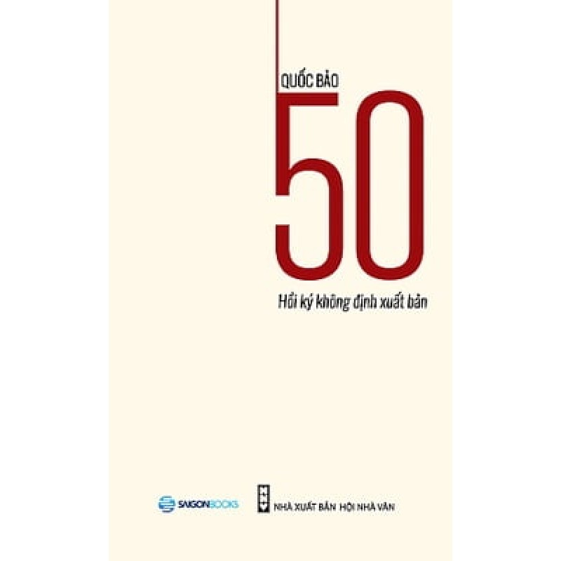 50 Hồi Ký Không Định Xuất Bản - Quốc Bảo [HCM] 1920
