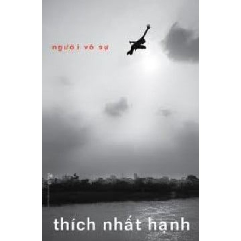 Người Vô Sự - Thích Nhất Hạnh [HCM] 1449