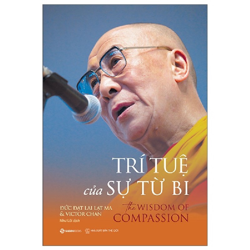 Trí Tuệ Của Sự Từ Bi - Victor Chan, Đức Đạt Lai Lạt Ma [HCM] 1839