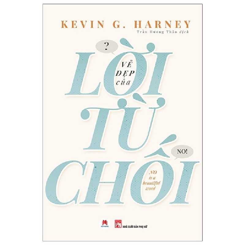 Vẻ Đẹp Của Lời Từ Chối - Kevin G. Harney [DL] 812