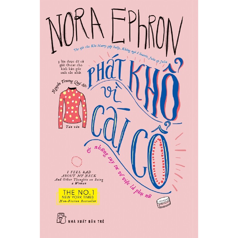 Phát Khổ Vì Cái Cổ - Nora Ephron [HCM] 2012