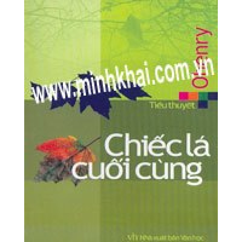 [SÁCH CŨ HCM] Chiếc Lá Cuối Cùng - Ohenry 1707