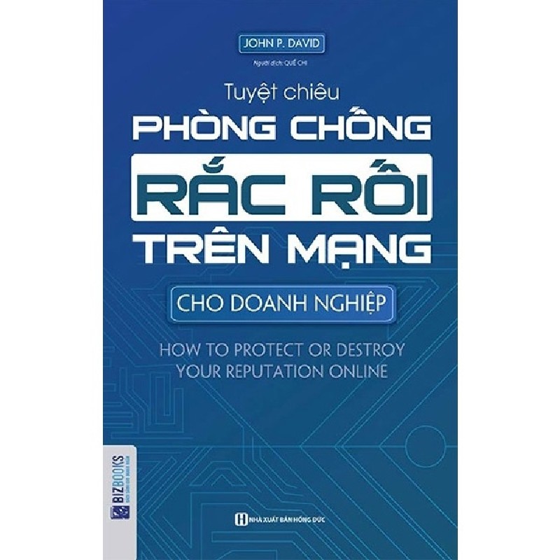 Tuyệt Chiêu Phòng Chống Rắc Rối Trên Mạng Cho Doanh Nghiệp - John P. David [HCM] 926