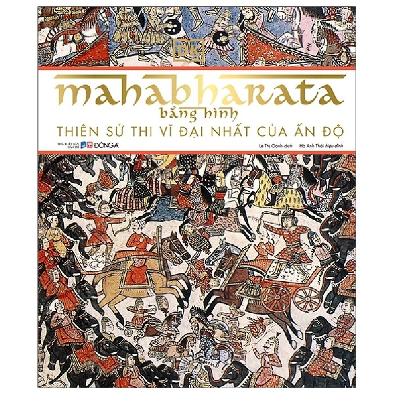 Mahabharata Bằng Hình - Thiên Sử Thi Vĩ Đại Nhất Của Ấn Độ (Bìa Cứng) - DK [LK] 858