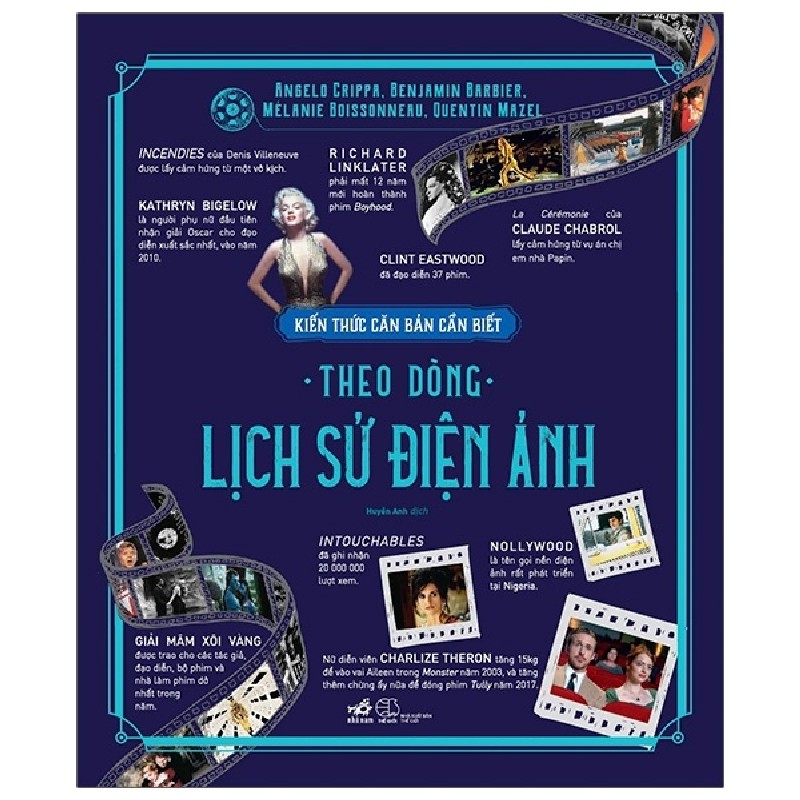 Kiến Thức Căn Bản Cần Biết - Theo Dòng Lịch Sử Điện Ảnh - Angelo Crippa, Benjamin Barbier, Mélanie Boissonneau, Quentin Ma [HCM] 1318