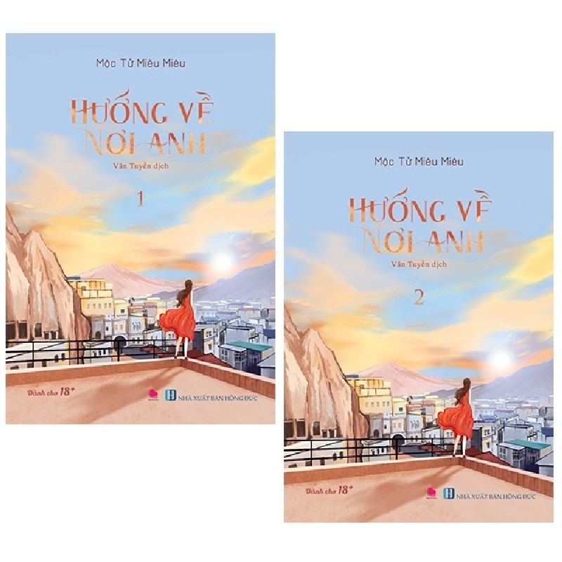 Hướng Về Nơi Anh (Bộ 2 Tập) - Mộc Tử Miêu Miêu [HCM] 1485