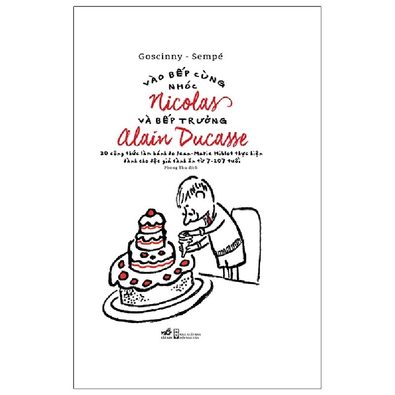 Vào Bếp Cùng Nhóc Nicolas Và Bếp Trưởng Alain Ducasse (Bìa Cứng) - Goscinny, Sempé 2129