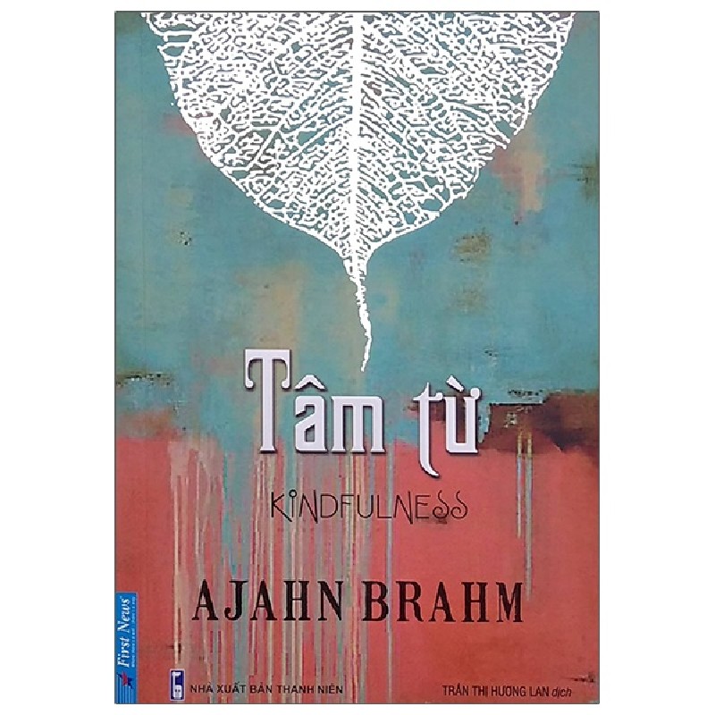 Tâm Từ (Tái Bản 2022) - Ajahn Brahm [LK] 1184
