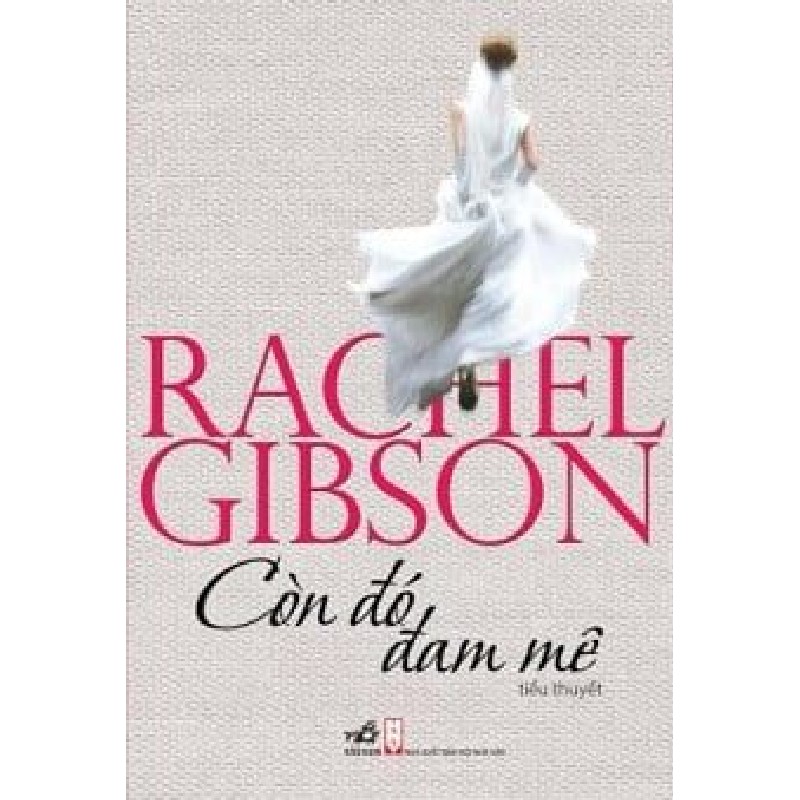 [SÁCH CŨ HCM] Còn Đó Đam Mê - Rachel Gibson 1337